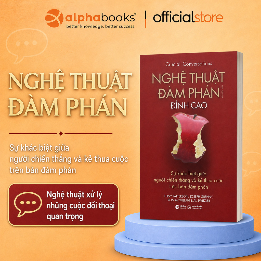 Sách - Nghệ Thuật Đàm Phán Đỉnh Cao - Crucial Conversations (Alpha Books)