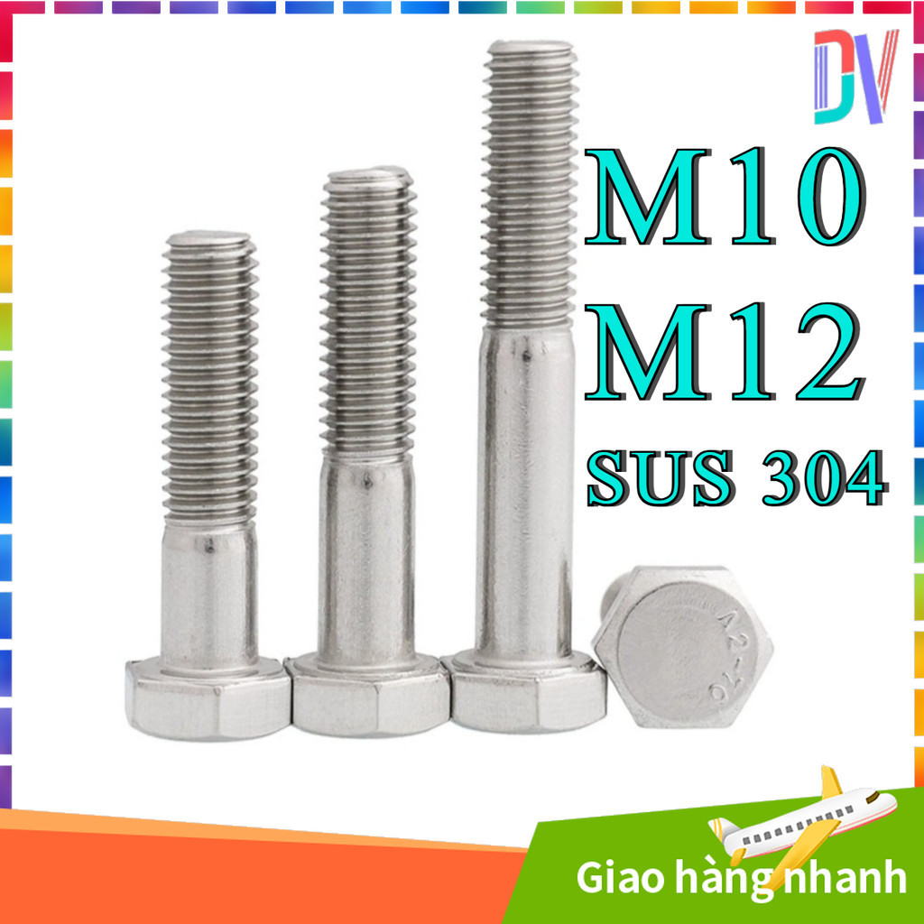 Bulong lục giác ngoài INOX 304 M10 / M12, Ốc lục giác inox / Vít lục giác bên ngoài nửa ren Vít bu l