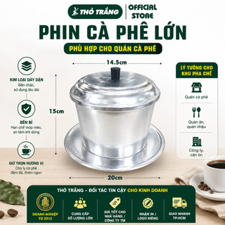 Phin Cà Phê Lớn Phù Hợp Cho Quán Cà Phê