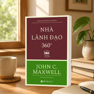 Sách - Nhà Lãnh Đạo 360 Độ (The 360° Leader) - John C. Maxwell (Alpha Books)