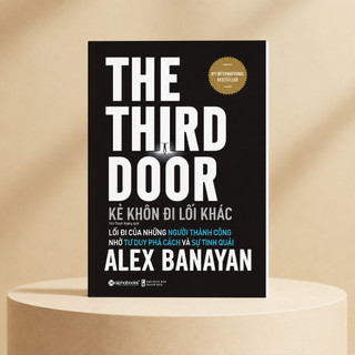 Sách - Kẻ Khôn Đi Lối Khác - The Third Door (Alex Banayan) (Alpha Books)