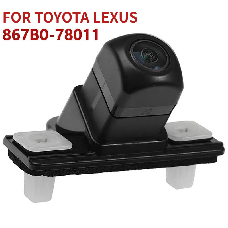 867B0-078011 867B078011 Camera dự phòng phía sau cho Toyota Lexus NX200t NX300H 2015-2017