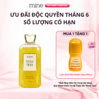Gel tắm Nhũ vàng hương nước hoa Mine Stay Sexy 470ml