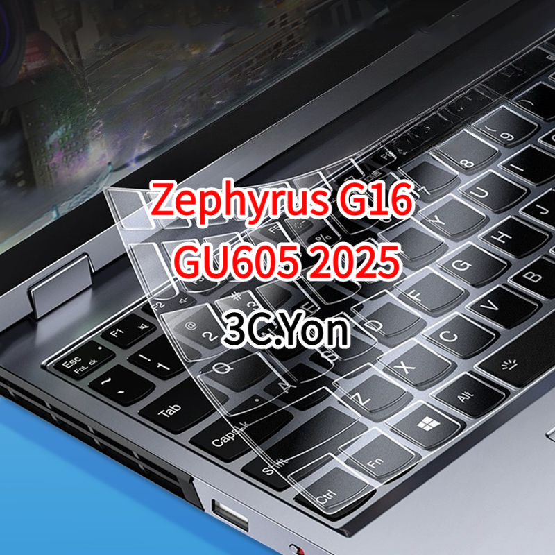 Bảo Vệ Bàn Phím ROG Zephyrus G16 GU605 2025 Asus Laptop Bàn Phím 16 inch TPU Trong Suốt Chống Thấm N