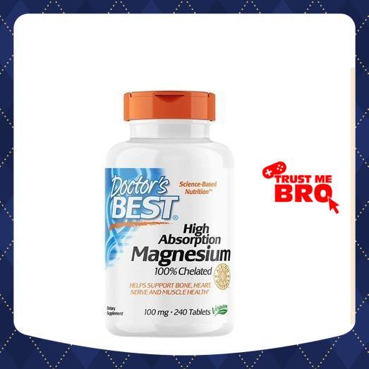 Magnesium Bisglycinate (Magie) 120, 240 Viên DOCTOR'S BEST High Absorption Magnesium nhập Mỹ
