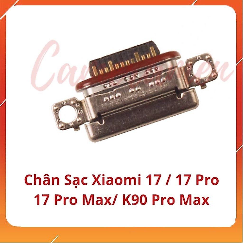 Chân Sạc Xiaomi 17 / 17 Pro / 17 Pro Max / Xiaomi K90 Pro Max ( Có Sẵn )