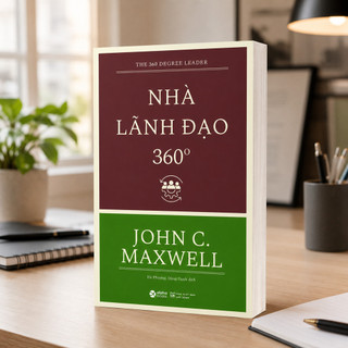 Sách - Nhà Lãnh Đạo 360 Độ (The 360° Leader) - John C. Maxwell (Alpha Books)