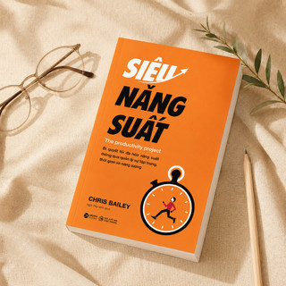 Sách - Siêu Năng Suất - Chris Bailey (Alpha Books)