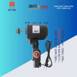 Đầu máy quạt B4 - 47W - 220V