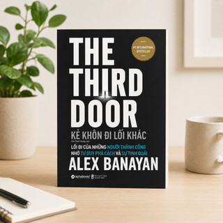 Sách - Kẻ Khôn Đi Lối Khác - The Third Door (Alex Banayan) (Alpha Books)