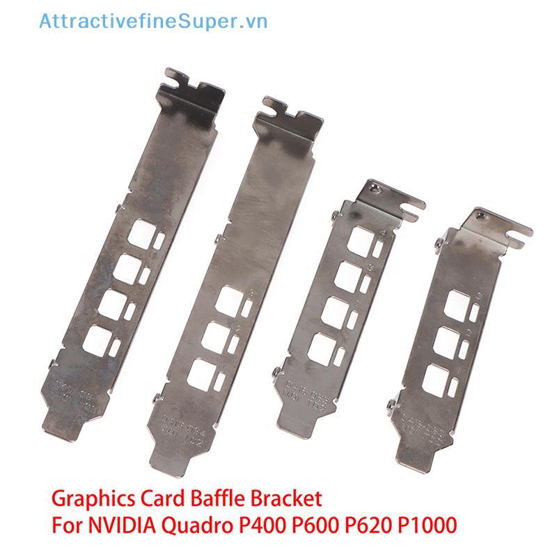 ASVN Card Đồ Họa Baffle Braet Cho NVIDIA Quadro K1200 NVS510 P400 P600 P620 P1000 HOT