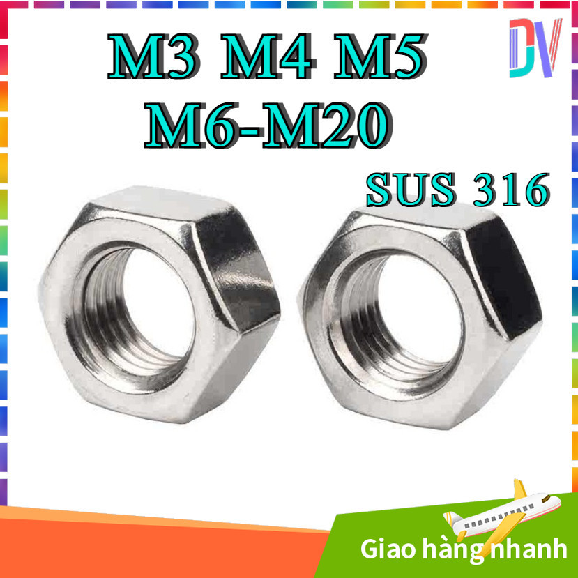 (INOX316) Đai ốc , Ecu, tán lục giác INOX 316 đủ size M3 M4 M5 M6-M20 [Dvv]