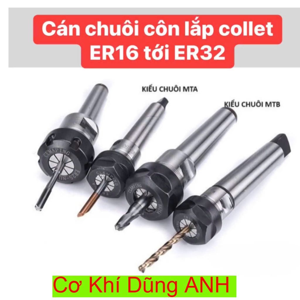 Cán chuôi côn lắp Collet ER16 tới collet ER32