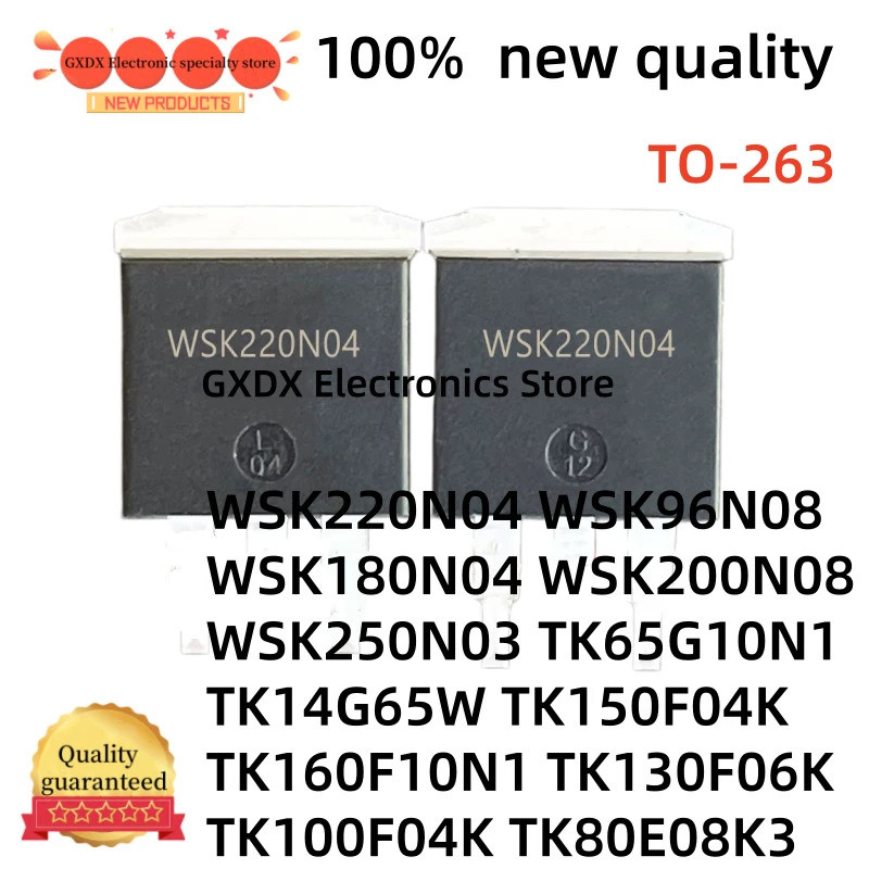 5 Chiếc WSK220N04 WSK250N03 TK65G10N1 TK14G65W TK150F04K TK160F10N1 TK130F06K TK100F04K TK80E08K3 WS