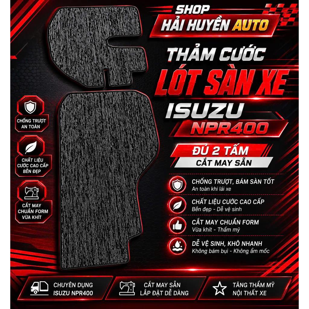 [Isuzu NPR400] Bộ thảm cước lót sàn cho xe Isuzu NPR400 cắt sẵn và may bo viền chống nước