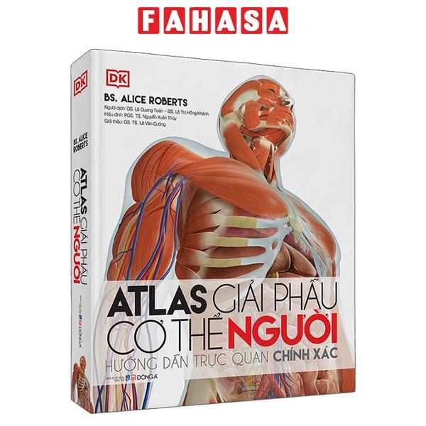 Sách - Atlas Giải Phẫu Cơ Thể Người - Hướng Dẫn Trực Quan Chính Xác - Bìa Cứng (Tái Bản 2026)