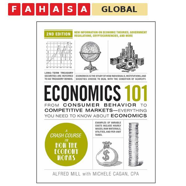 Sách ngoại văn: Economics 101 (2nd Edition)