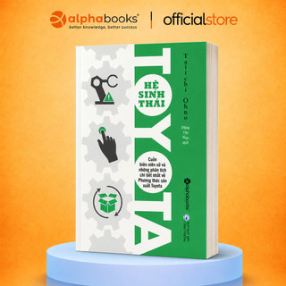 Sách - Hệ Sinh Thái Toyota - Taiichi Ohno (Alpha Books)