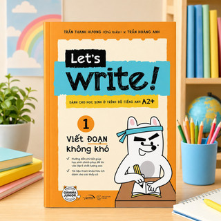 Sách - Let’s Write! 01 - Viết Đoạn Không Khó (Gamma)