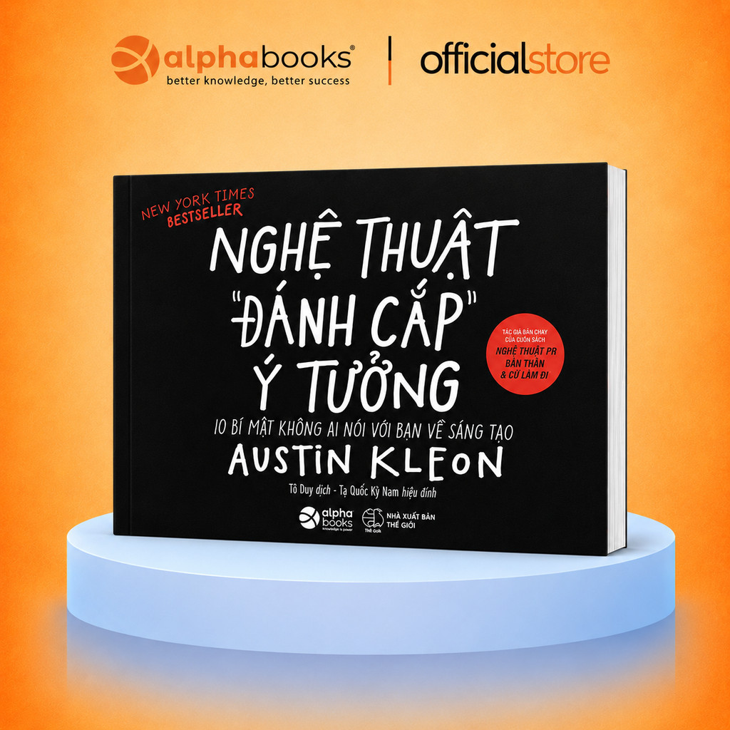 Sách - Nghệ Thuật Đánh Cắp Ý Tưởng (10 Bí Mật Không Ai Nói Với Bạn Về Sáng Tạo) (Alpha Books)