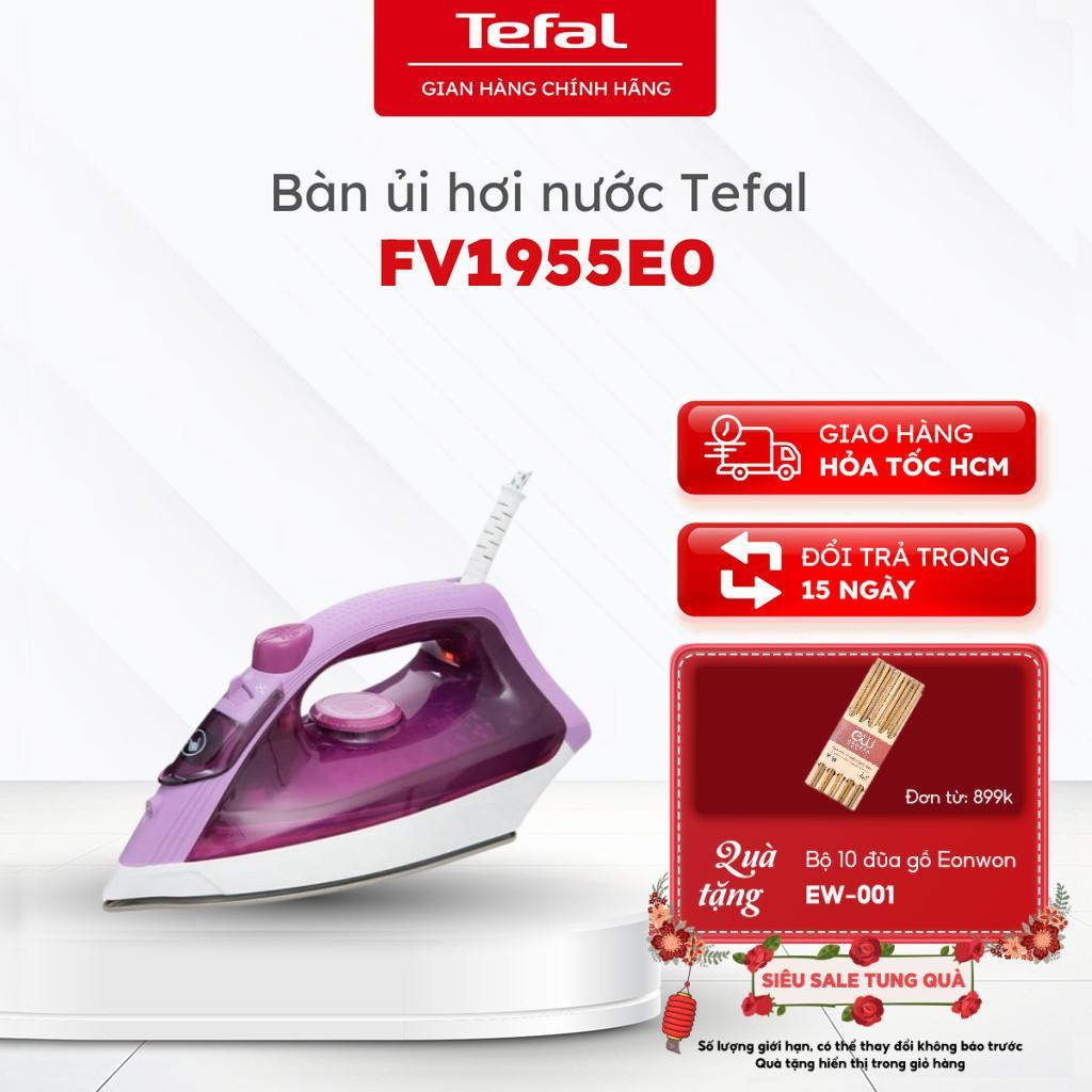 Bàn ủi hơi nước Tefal FV1955E0- 1400W , 20g/p, 220ml - Chính hãng, bảo hành 24 tháng