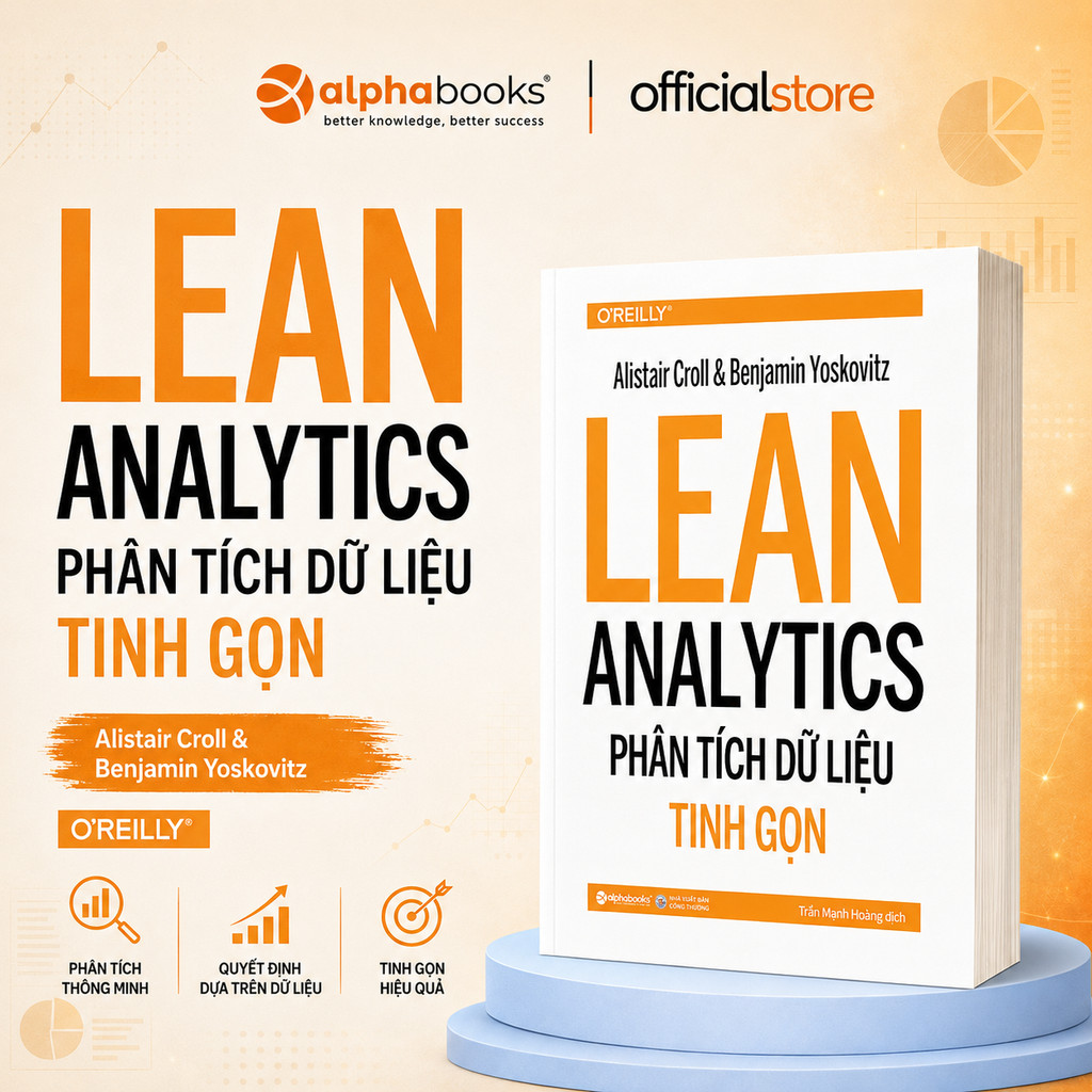 Sách: Lean Analytics - Phân Tích Dữ Liệu Tinh Gọn (Alpha Books)