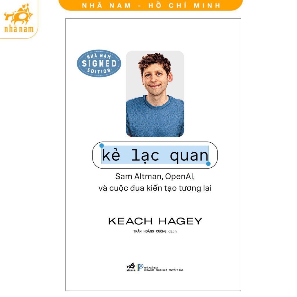 Sách - Kẻ Lạc Quan: Sam Altman, OpenAi và Cuộc Đua Kiến Tạo Tương Lai - Nhã Nam