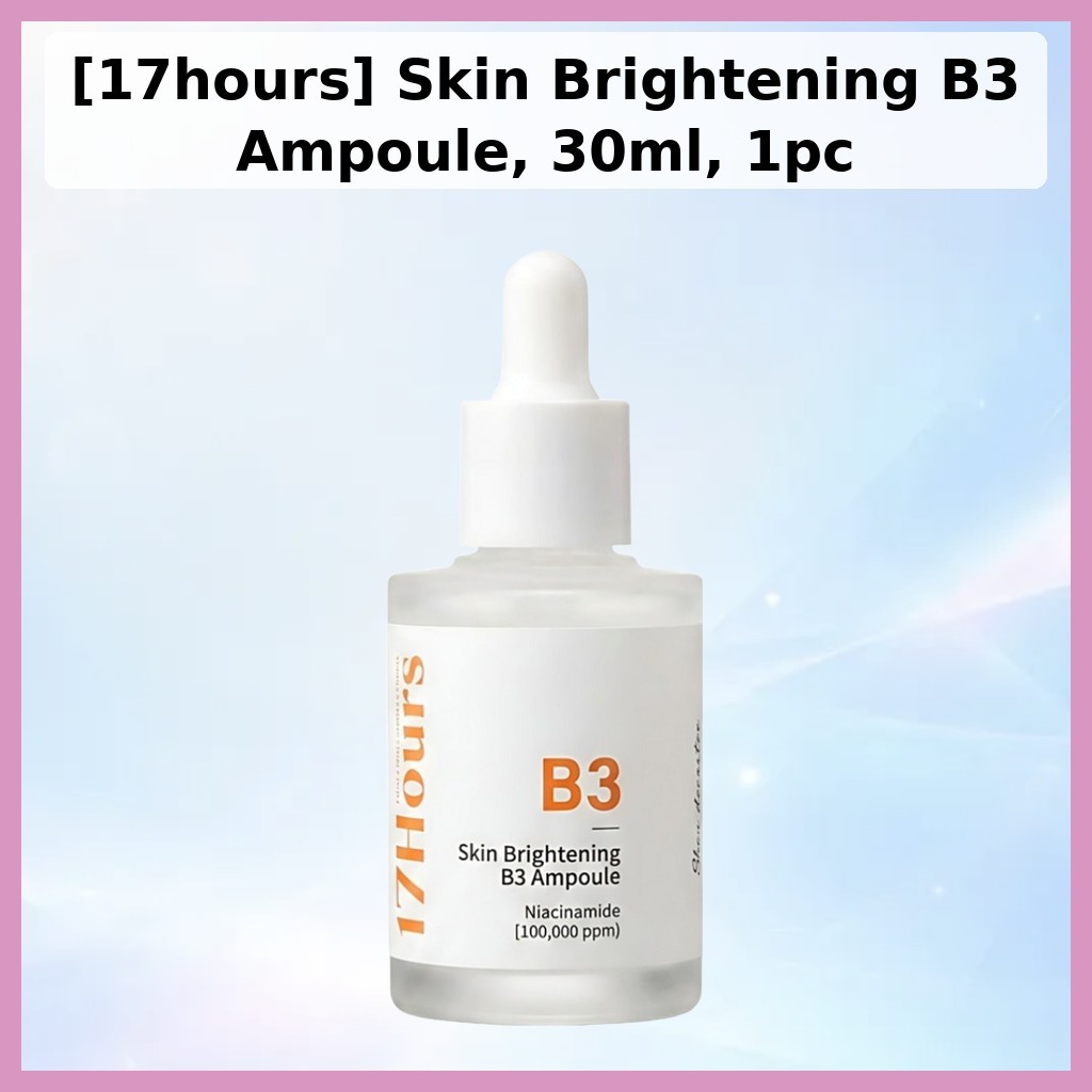 [17hours] B3 Ampoule 30ml, Niacinamide Moisture Care, Daily Hydration Serum, 1pc