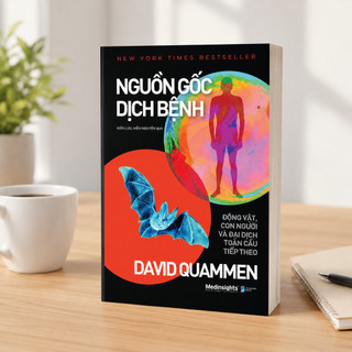 Sách - Nguồn gốc Dịch Bệnh - David Quammen (Medinsights)
