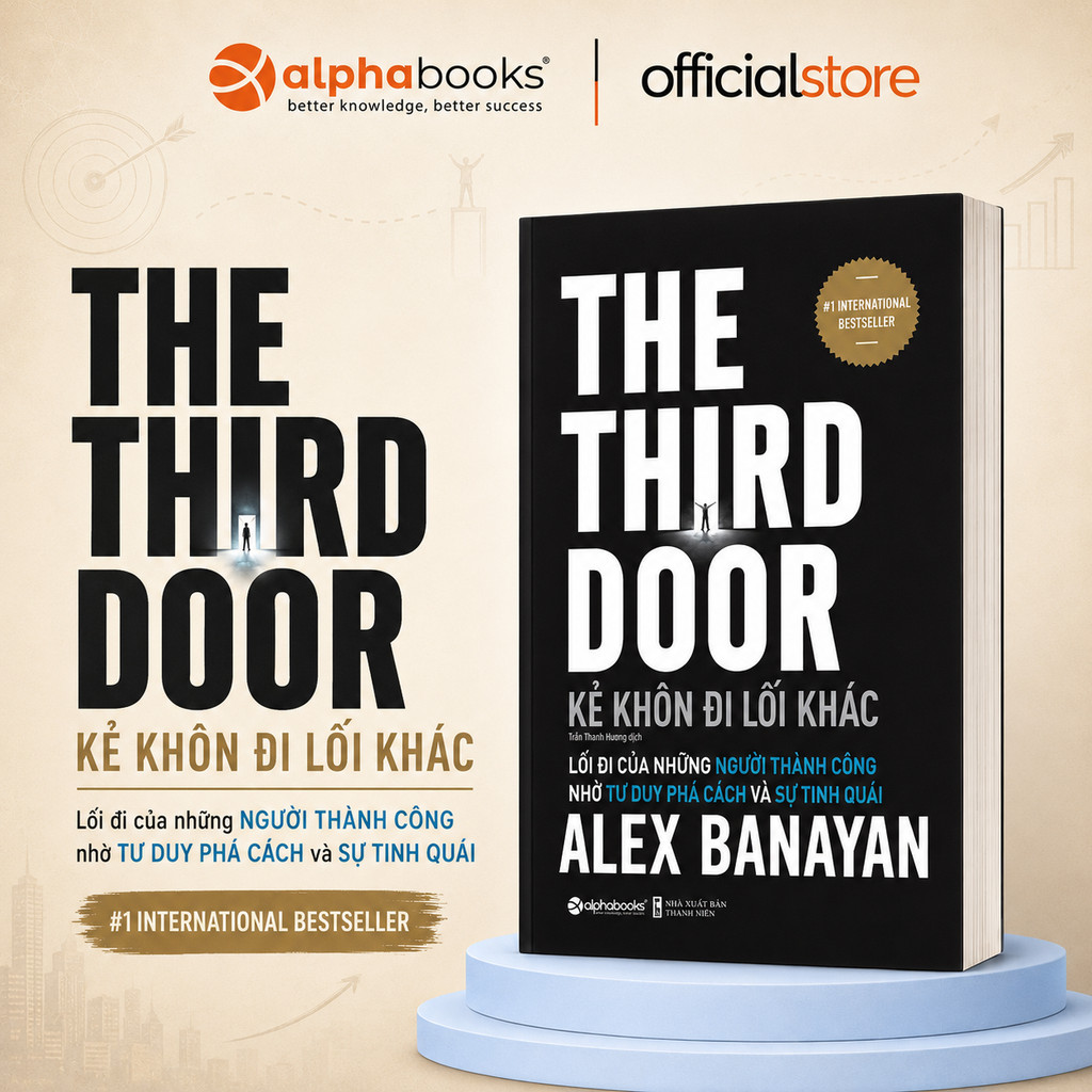 Sách - Kẻ Khôn Đi Lối Khác - The Third Door -  Alex Banayan (Alpha Books)