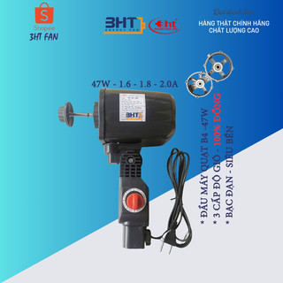 Đầu máy quạt B4 - 47W - 220V