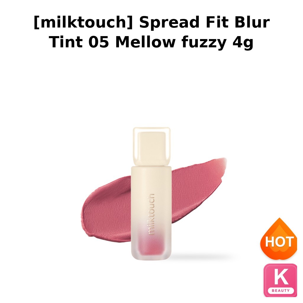 [milktouch] Spread Fit Blur Tint 05 Mellow fuzzy 4g / Son Tint Hàn Quốc / Blur Finish / 100% Authent