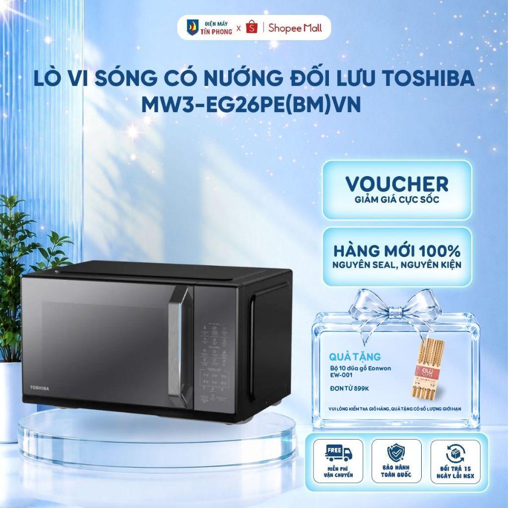 Lò vi sóng có nướng đối lưu Toshiba MW3-EG26PE(BM)VN 26 lít - Bảo Hành 12 Tháng