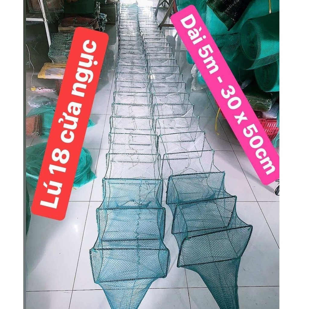 Lú 12 cửa ngục dài 5m Khung 30 x 50cm và 25 x35cm Lú 18 cửa hom Bắt Tôm Bắt Cá, Mặt lưới 1,5p