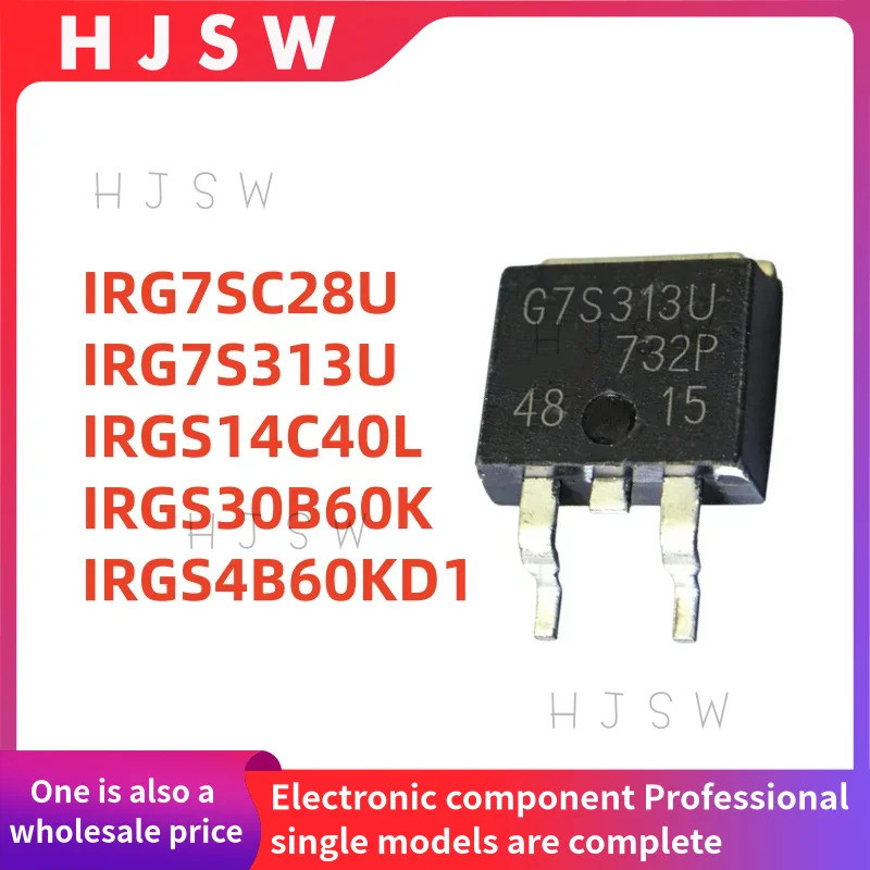 5 Chiếc IRG7S313U G7S313U GS4B60KD1 IRGS4B60KD1 IRGS14C40L GS14C40L IRGS30B60K GS30B60K IRG7SC28U G7