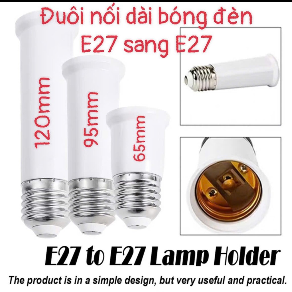 E27 sang e27 Đuôi Nối Dài Bóng Đèn dài 65mm 95mm 120mm, Đuôi Đèn Chuyển đổi mở rộng E27 sang E27