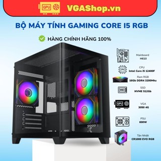  Bộ máy tính PC Gaming i5 12400F MSI  ASUS  Gigabyte + VGA chiến game đồ hoạ văn phòng - Chính Hãng New 100% 