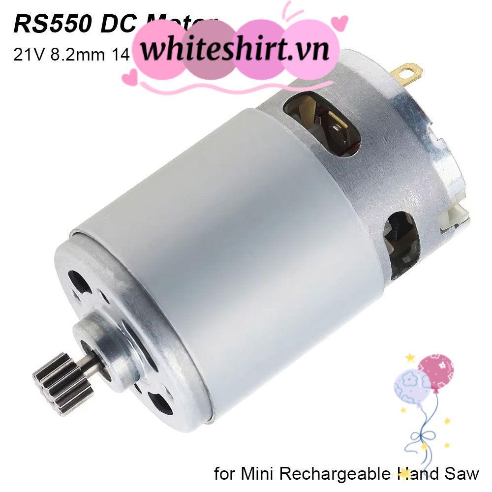 TRẮNG 1 Động Cơ DC RS550, Động Cơ Cưa Xích Lithium 21V 28000RPM, Động Cơ Micro 8.2mm 14 Răng Cho Máy