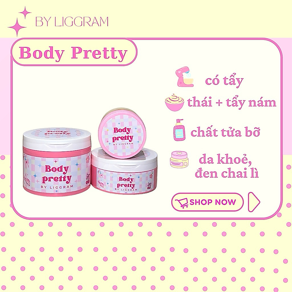 Body Pretty - Kem Dưỡng Trắng Da Toàn Thân By Liggram