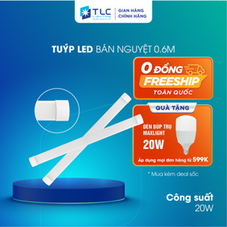 Đèn Tuýp LED Bán Nguyệt 20W Dài 0.6M Tiết Kiệm Điện Năng 40000h TLC LIGHTING Vỏ Nhựa