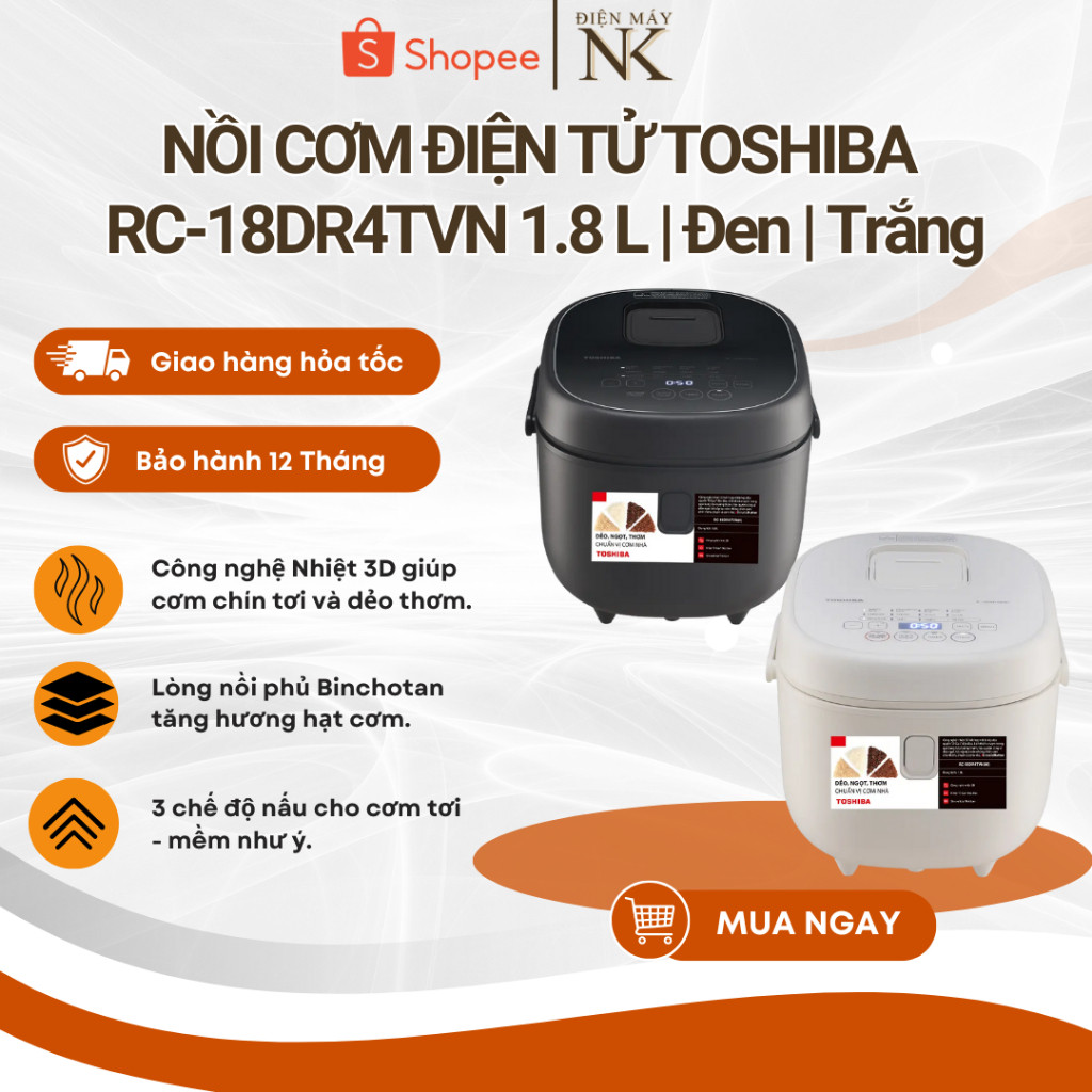 Nồi cơm điện tử Toshiba RC-18DR4TVN(H) 1.8L Đen | RC-18DR4TVN(W) 1.8L Trắng | Lòng nồi dày - Bảo Hàn