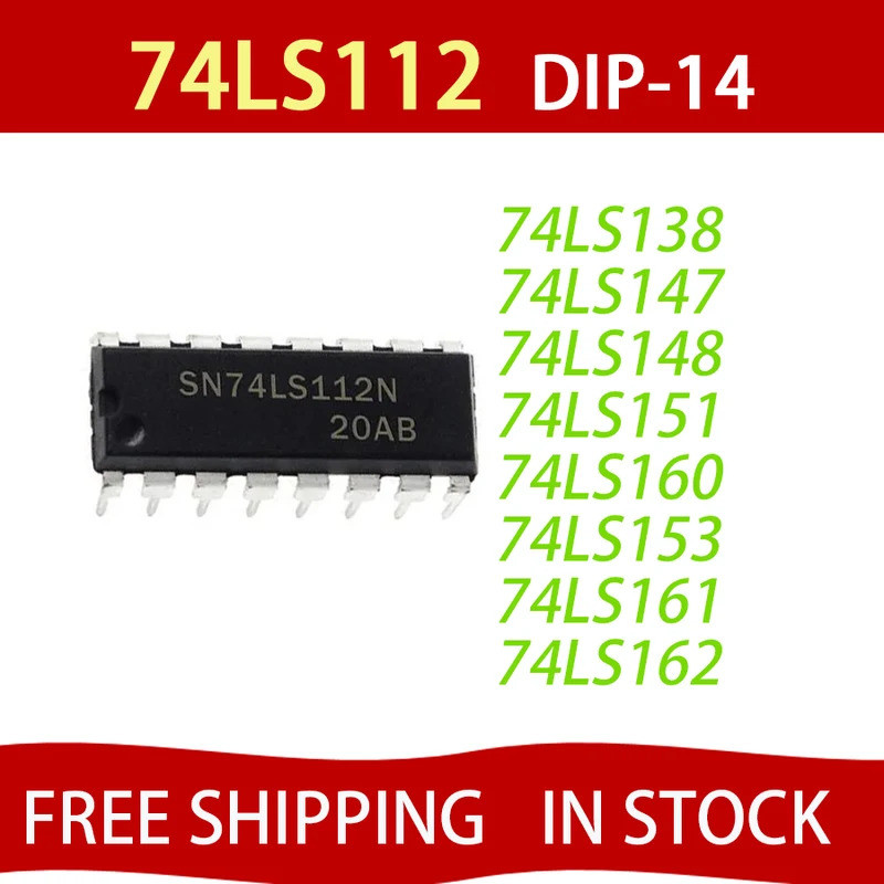 5 CHIẾC SN74LS138N 74LS112 74LS147 74LS148 74LS151 74LS153 74LS160 74LS161 74LS163 74LS164 74LS192 D