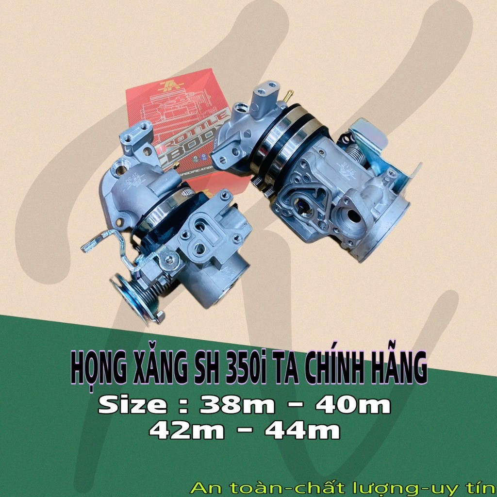 Họng xăng TA dành cho xe SH350i size 38 40 42 44 >>