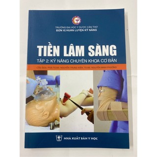 Sách Tiền lâm sàng tập 2(kỹ năng chuyên khoa cơ bản)