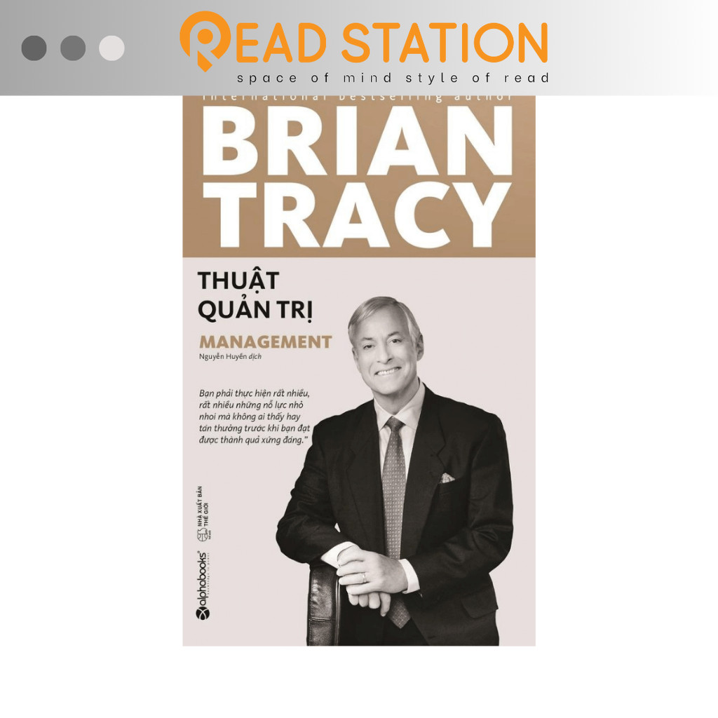 Sách BRIAN TRACY: Thuật Quản Trị (Management) (Tái bản mới nhất)