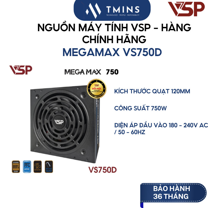 Nguồn Máy Tính VSP MEGAMAX VS750D (750W/ Non Modular/ ATX) - Hàng chính hãng