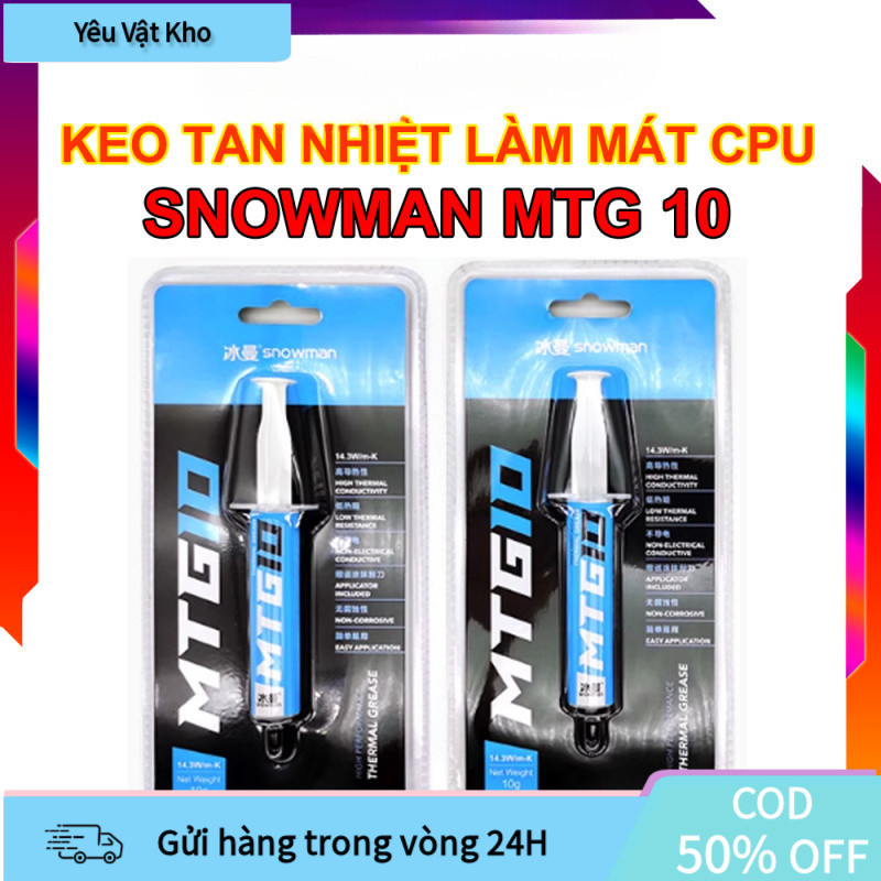 Keo Tản Nhiệt Snowman MTG5 Và MTG10, Độ Dẫn Nhiệt 14.3W/mK, Không Gây Chạm Mạch, Không Ăn Mòn, Độ Cả