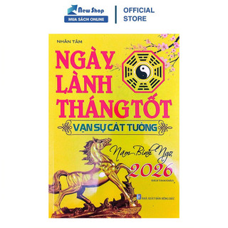 Sách - Ngày Lành Tháng Tốt Vạn Sự Cát Tường Năm Bính Ngọ 2026 (Sách Tham Khảo) - ABB