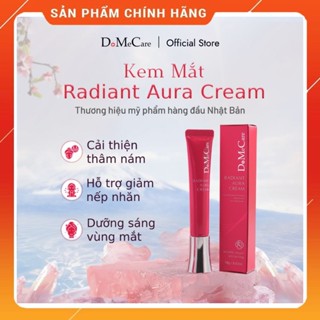 DoMeCare Kem Mắt Nhật Bản Radiant Aura Cream Dưỡng Da Ngăn Ngừa Lão Hóa Giảm Thâm Mắt Mờ Nếp Nhăn