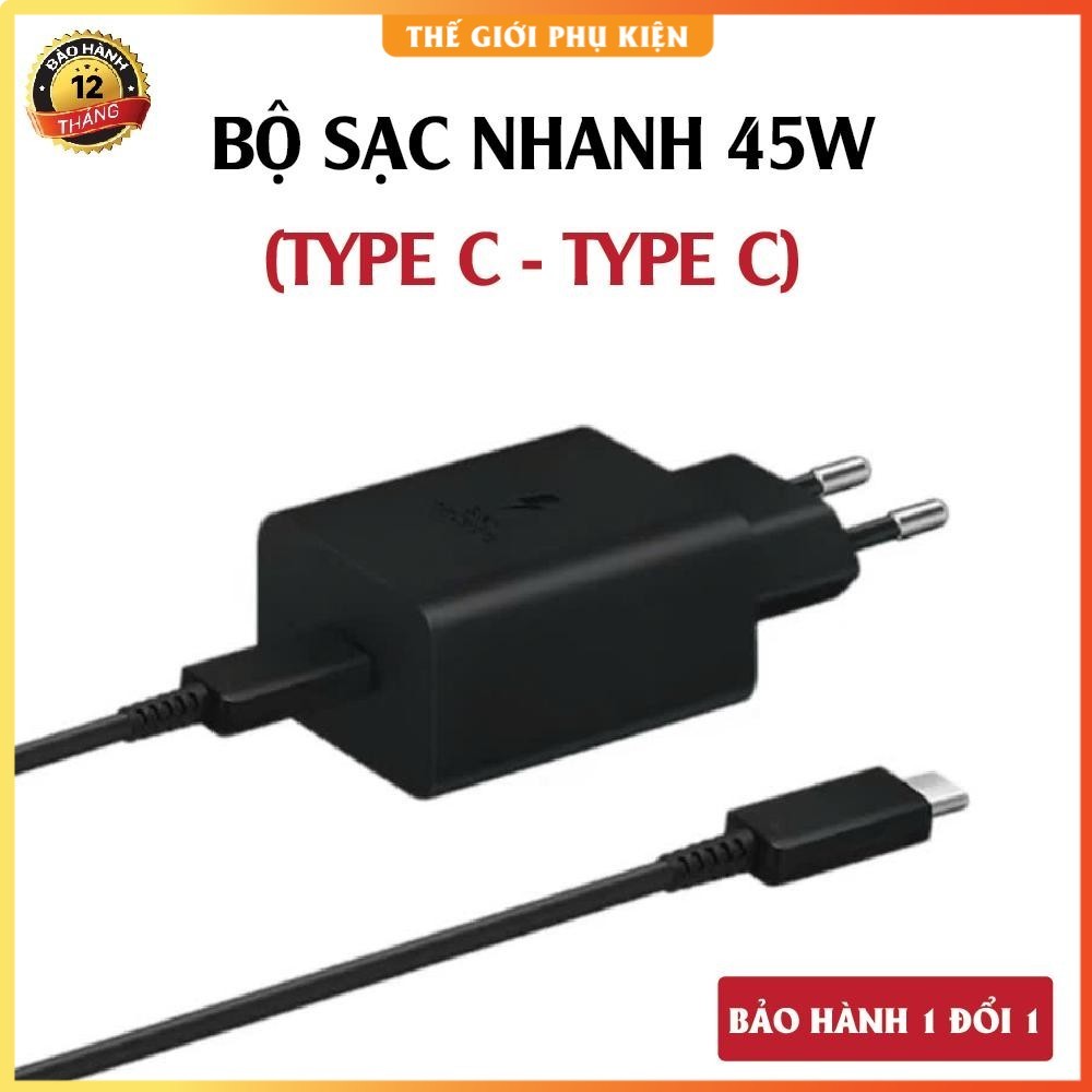 Bộ sạc nhanh 45W Type C to Type C cho các dòng máy SS. Củ sạc 45W dành cho SAM / Android chân (C-C),